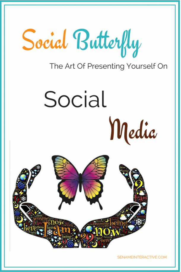 Social Butterfly The Art Of Presenting Yourself On Social Media